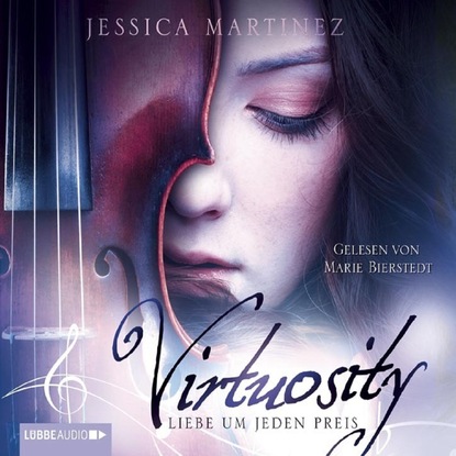 Скачать книгу Virtuosity - Liebe um jeden Preis