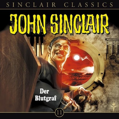 Скачать книгу John Sinclair - Classics, Folge 11: Der Blutgraf