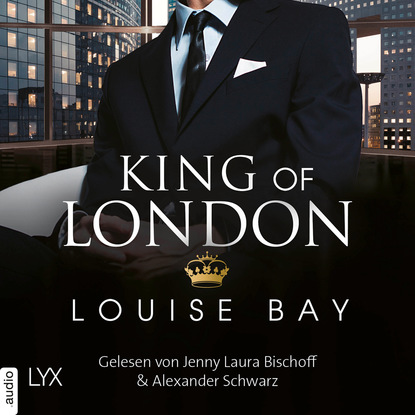 Скачать книгу King of London - Kings of London Reihe, Band 1 (Ungekürzt)