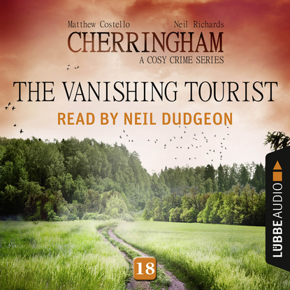 Скачать книгу The Vanishing Tourist - Cherringham - A Cosy Crime Series: Mystery Shorts 18 (Unabridged)