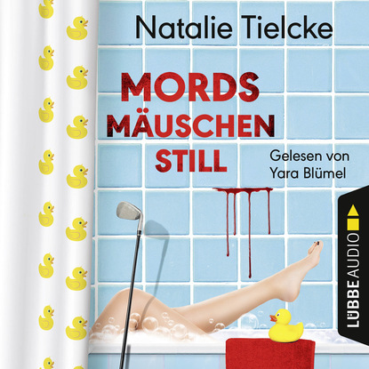 Скачать книгу Mordsmäuschenstill (Ungekürzt)