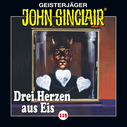 Скачать книгу John Sinclair, Folge 119: Drei Herzen aus Eis. Teil 1 von 4 (Gekürzt)