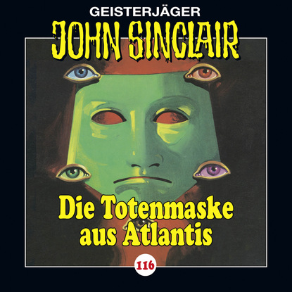 Скачать книгу John Sinclair, Folge 116: Die Totenmaske aus Atlantis. Teil 4 von 4