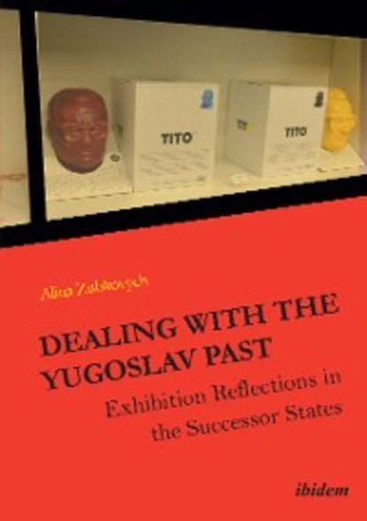 Скачать книгу Dealing with the Yugoslav Past