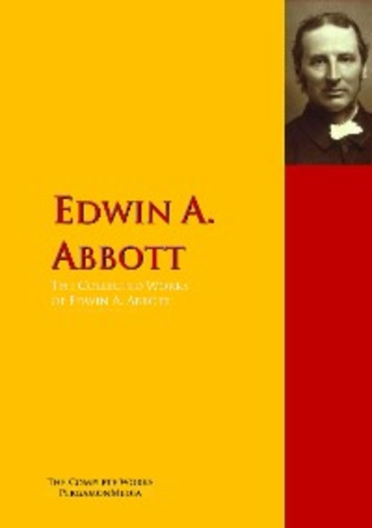 Скачать книгу The Collected Works of Edwin A. Abbott