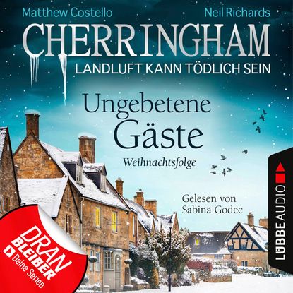 Скачать книгу Cherringham - Landluft kann tödlich sein, Folge 25: Ungebetene Gäste - Weihnachtsfolge (Ungekürzt)