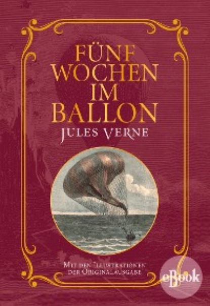 Скачать книгу Fünf Wochen im Ballon