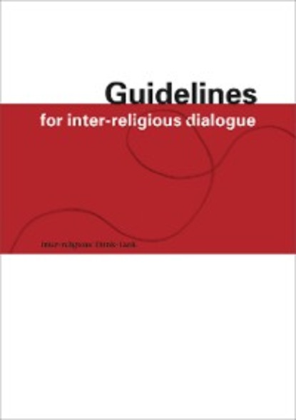Скачать книгу Guidelines for Inter-Religious Dialogue