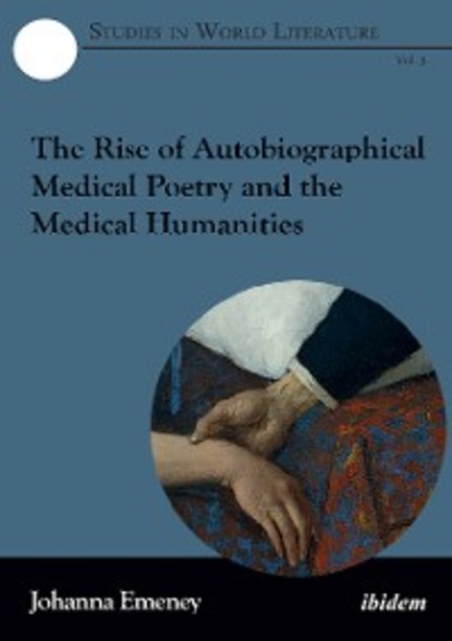 Скачать книгу The Rise of Autobiographical Medical Poetry and the Medical Humanities