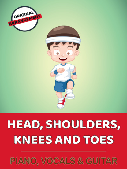 Скачать книгу Head, Shoulders, Knees And Toes