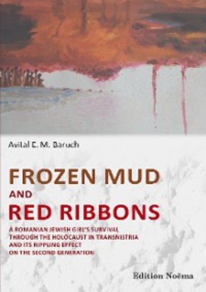 Скачать книгу Frozen Mud and Red Ribbons