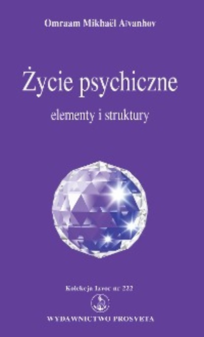 Скачать книгу Życie psychiczne: elementy i struktury