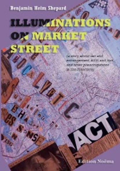 Скачать книгу Illuminations on Market Street