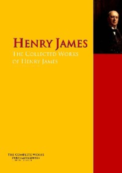 Скачать книгу The Collected Works of Henry James