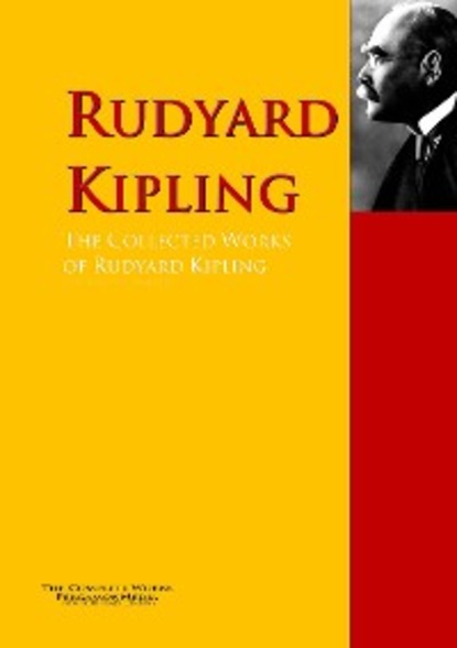 Скачать книгу The Collected Works of Rudyard Kipling