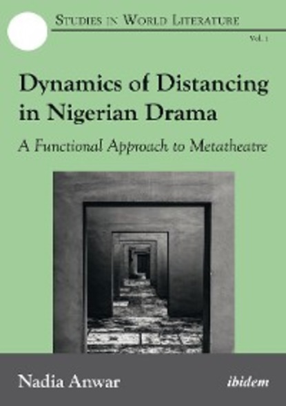 Скачать книгу Dynamics of Distancing in Nigerian Drama