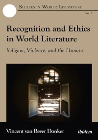 Скачать книгу Recognition and Ethics in World Literature