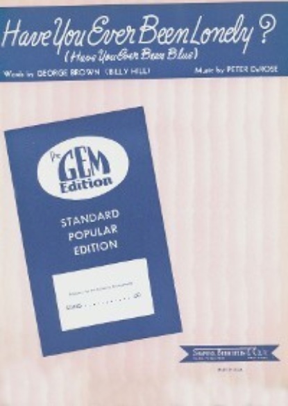 Скачать книгу Have You Ever Been Lonely? (Have You Ever Been Blue)