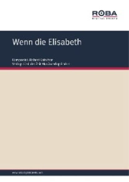 Скачать книгу Wenn die Elisabeth