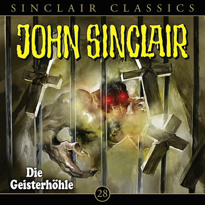 Скачать книгу John Sinclair, Classics, Folge 28: Die Geisterhöhle