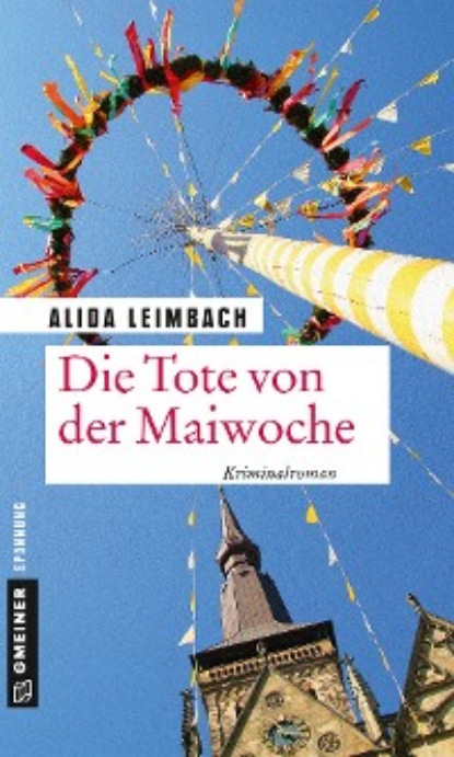 Скачать книгу Die Tote von der Maiwoche
