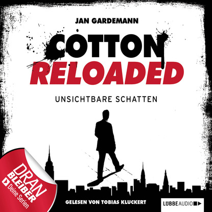 Скачать книгу Jerry Cotton - Cotton Reloaded, Folge 3: Unsichtbare Schatten