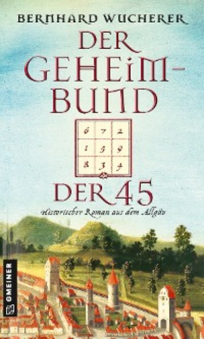 Скачать книгу Der Geheimbund der 45
