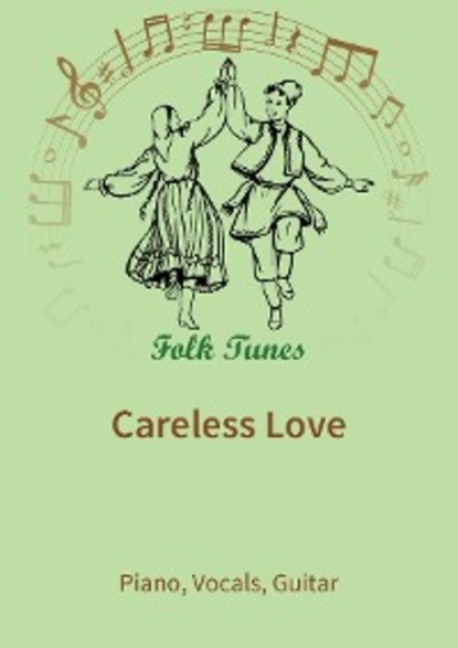 Скачать книгу Careless Love