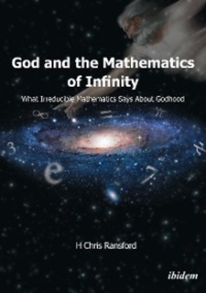Скачать книгу God and the Mathematics of Infinity