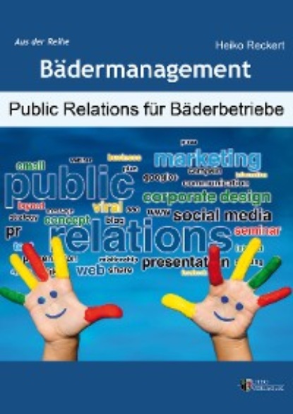 Скачать книгу Public Relations für Bäderbetriebe