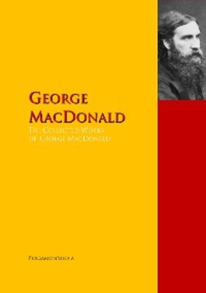 Скачать книгу The Collected Works of George MacDonald