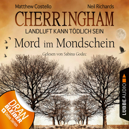 Скачать книгу Cherringham - Landluft kann tödlich sein, Folge 3: Mord im Mondschein (DEU) (gekürzt)