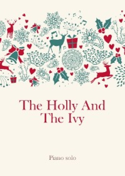 Скачать книгу The Holly And The Ivy