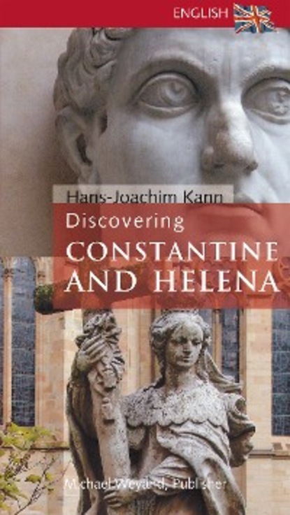 Скачать книгу Discovering Constantine and Helena