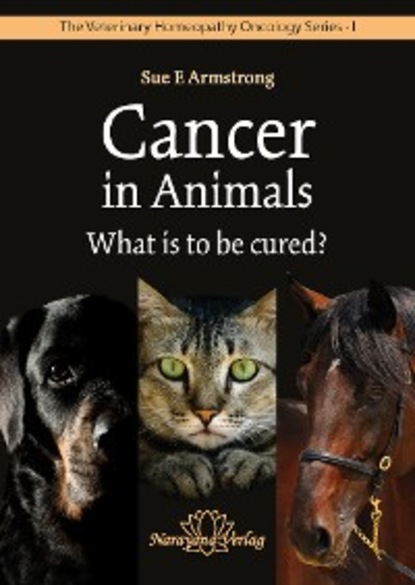 Скачать книгу Cancer in Animals - What is to be cured?
