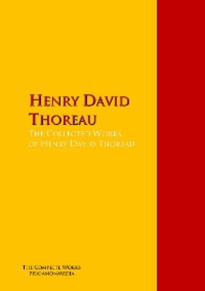 Скачать книгу The Collected Works of Henry David Thoreau