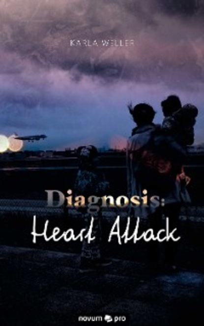 Скачать книгу Diagnosis: Heart Attack