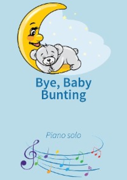 Скачать книгу Bye, Baby Bunting