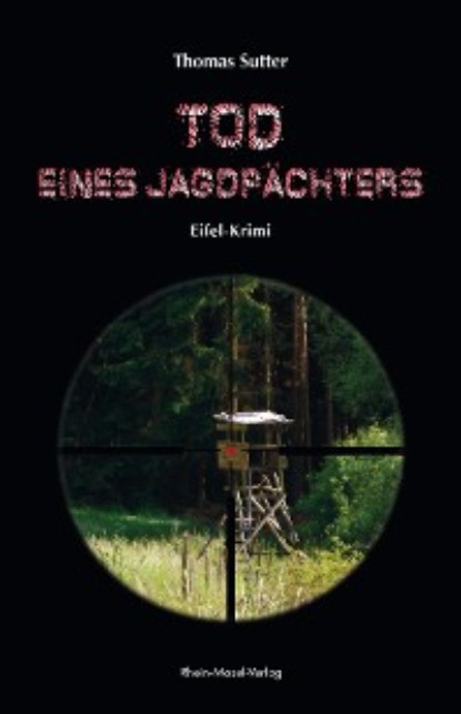 Скачать книгу Tod eines Jagdpächters