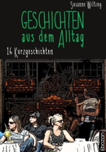 Скачать книгу Geschichten aus dem Alltag