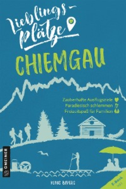 Скачать книгу Lieblingsplätze Chiemgau