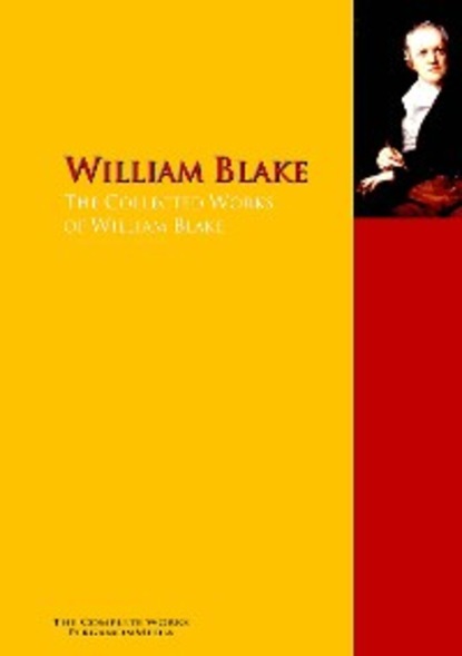 Скачать книгу The Collected Works of William Blake