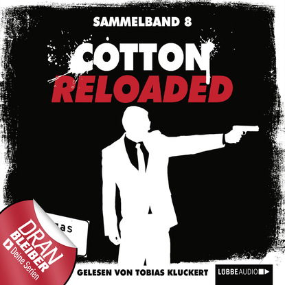 Скачать книгу Cotton Reloaded, Sammelband 8: Folgen 22-24