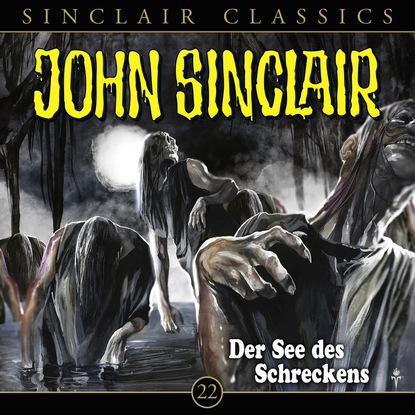 Скачать книгу John Sinclair - Classics, Folge 22: Der See des Schreckens