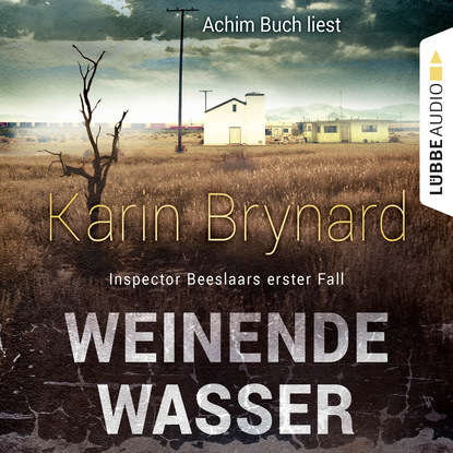 Скачать книгу Weinende Wasser - Inspector Beeslaar, Fall 1