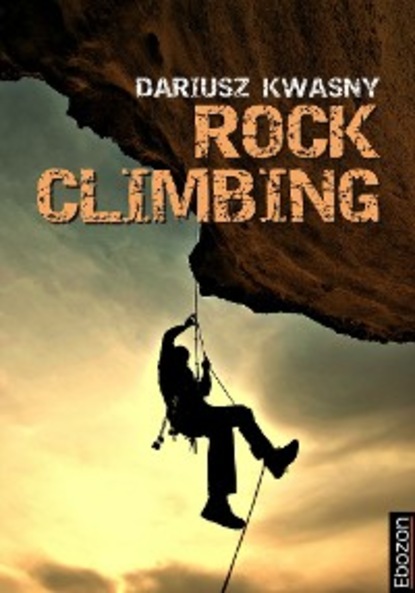Скачать книгу Rock Climbing