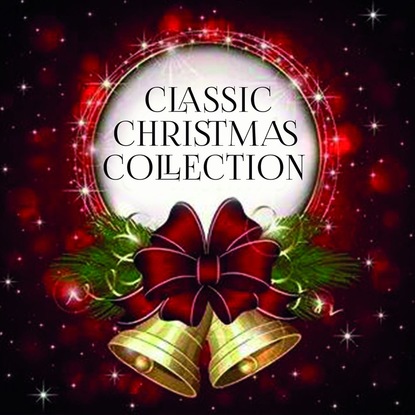 Скачать книгу Classic Christmas Collection