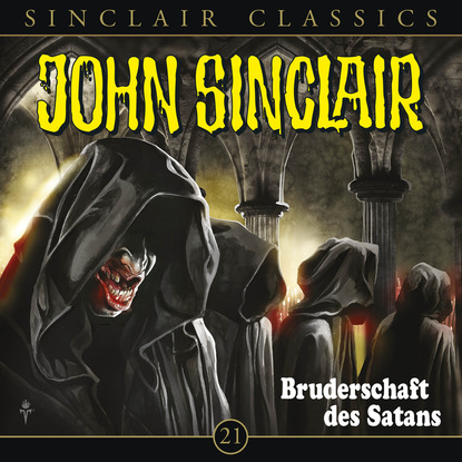 Скачать книгу John Sinclair - Classics, Folge 21: Bruderschaft des Satans