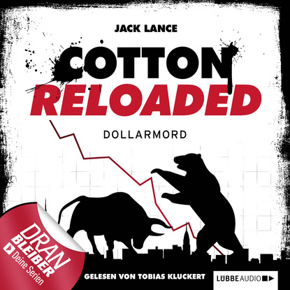 Скачать книгу Jerry Cotton - Cotton Reloaded, Folge 22: Dollarmord