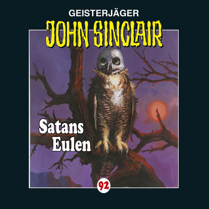 Скачать книгу John Sinclair, Folge 92: Satans Eulen